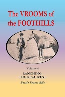 The Vrooms of the Foothills, Volume 4: Ranching, the Real West cover