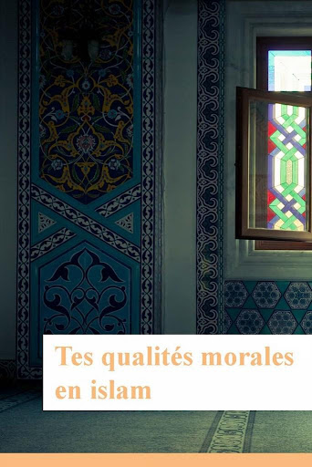 免費下載教育APP|Les qualités morales en Islam app開箱文|APP開箱王