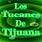 Los Tucanes de Tijuana Apk