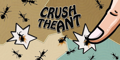 Crush the Ant
