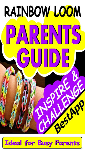 Rainbow Loom - Parents Guide