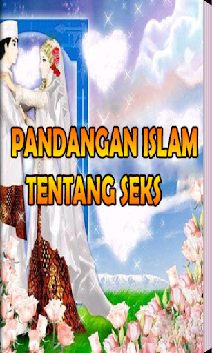 Pandangan Islam Tentang Seks