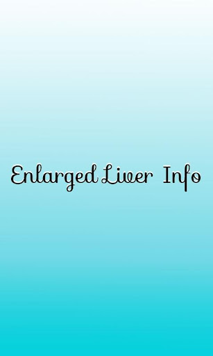 Enlarged Liver Info