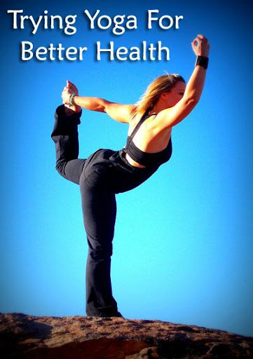Trying Yoga for Better Health