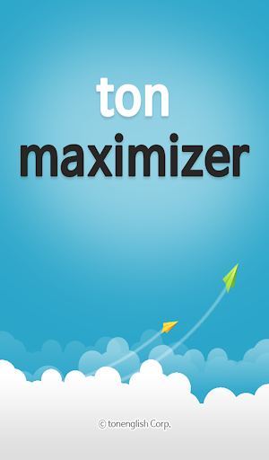 ton maximizer