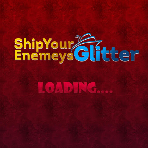 Ship Your Enemeys Glitter