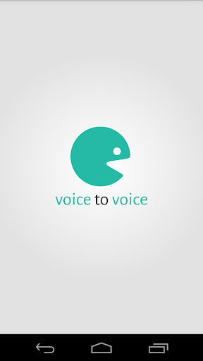 Voice To Voice