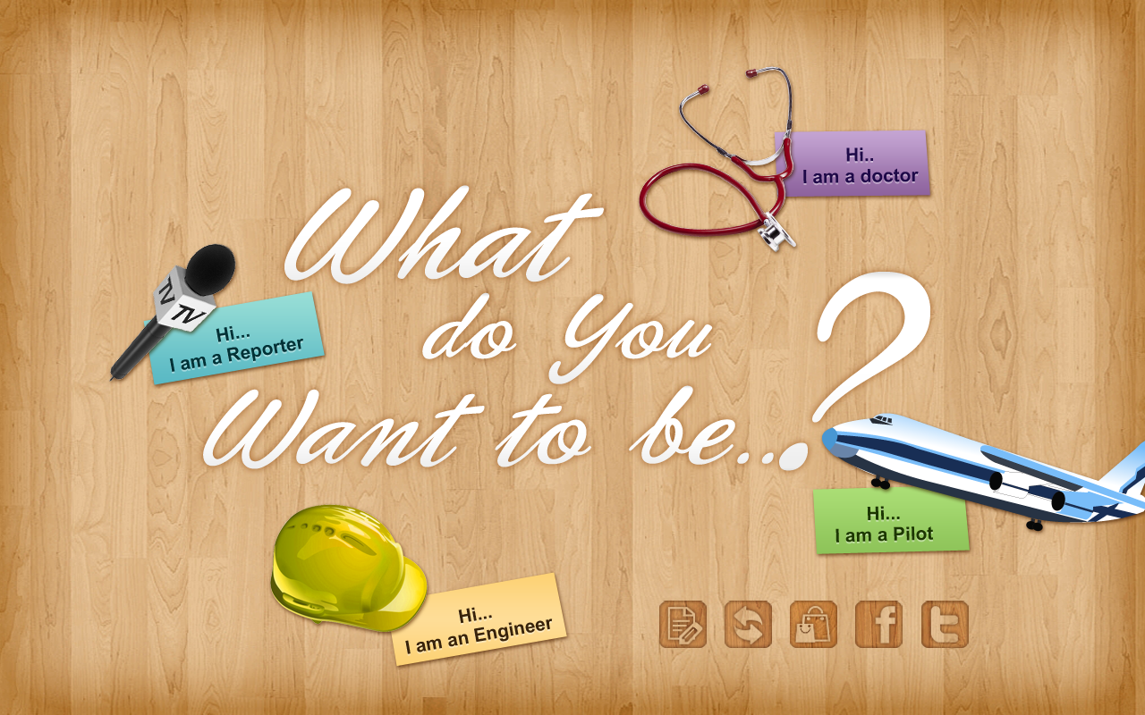Grow up to be you. What do you want to be. what do you want to be when you grow up. what do you want to be song. do you want.