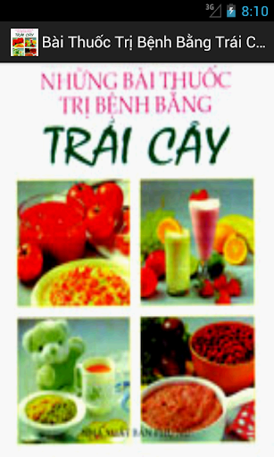 Bài Thuốc Trị Bệnh VớiTrái Cây