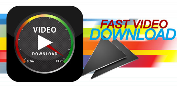 Fast Video Download