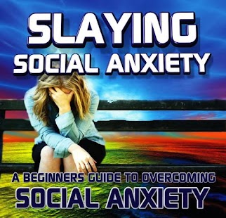 Slaying Social Anxiety