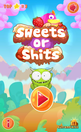 Sweets or Shits