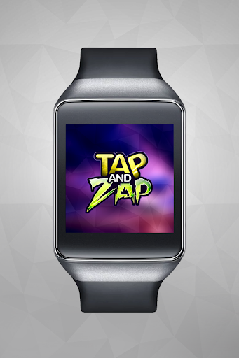 Tap and Zap - Android Wear