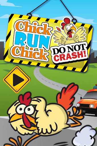 Chick Run Chick - Do Not Crash