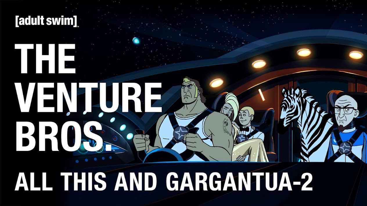 The Venture Bros., All This and Gargantua2 Movies & TV on Google Play