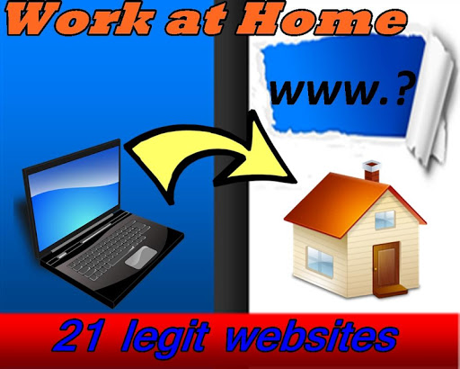 Work At Home 21 Legit Websites