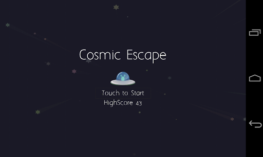 Cosmic Escape