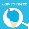 how to twerk