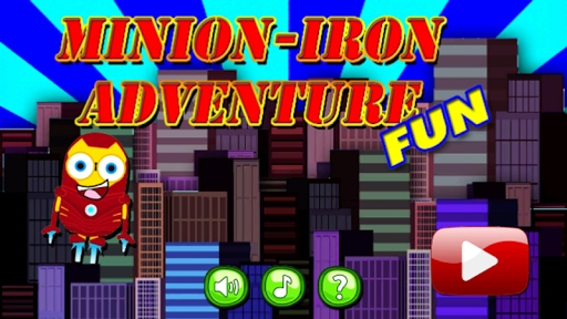 Minion Iron Boy Adventure