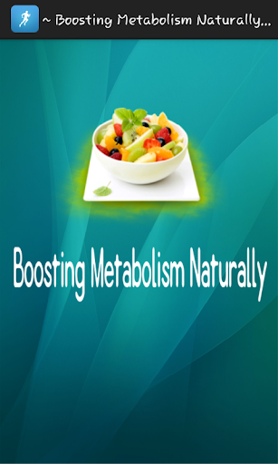 【免費健康App】Boosting Metabolism Naturally-APP點子