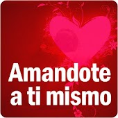 Amandote a Ti Mismo y a otros