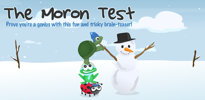 The Moron Test: Winter Break