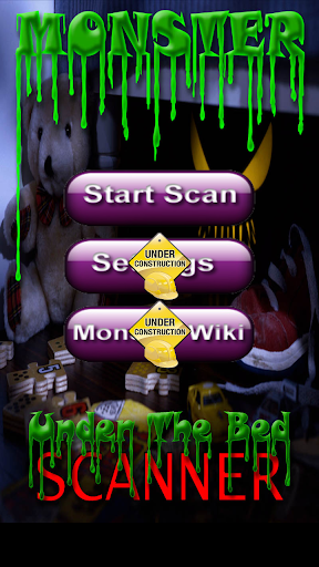 Monster Under The Bed Scanner