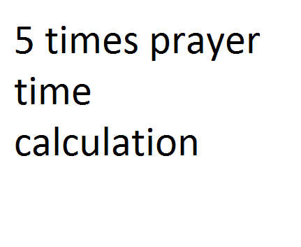 Learn Prayer Calculations Mslm