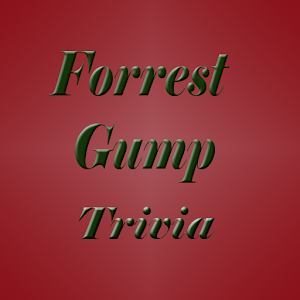 Forrest Gump Trivia