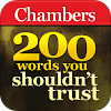 Chambers 200 Words–Don’t Trust