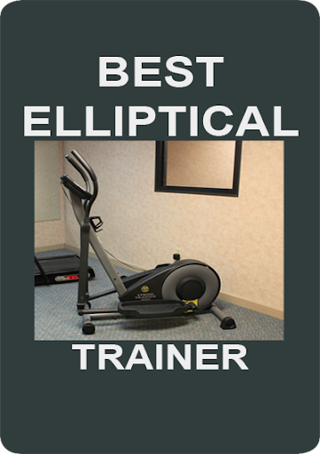 Best Elliptical Trainer