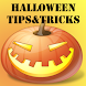 Halloween:Tips&Tricks