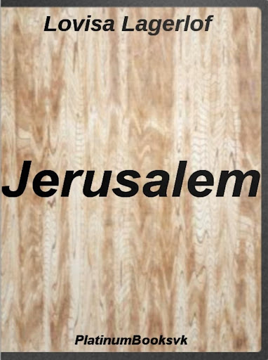 Jerusalem.Lovisa Lagerlöf.