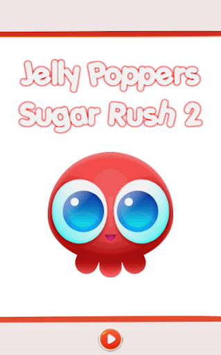 Jelly Poppers: Sugar Rush 2