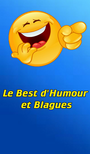 Le best humour et blagues