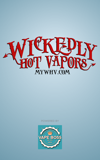 Wickedly Hot Vapors