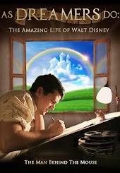 As Dreamers Do: The Amazing Life of Walt Disney