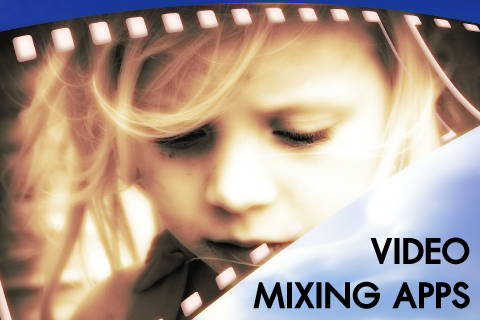 【免費工具App】Video Mixing Apps-APP點子