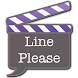 Line Please - Acting Tool