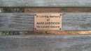 Mark Anderson Memorial Bench
