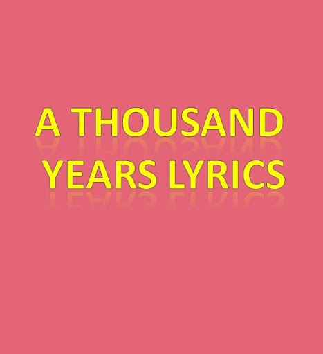 A Thousand Years Lyrics
