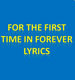 First Time In Forever Lyrics poster 1