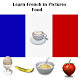 French in Pictures: Food