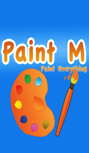 Paint M - Paint everything