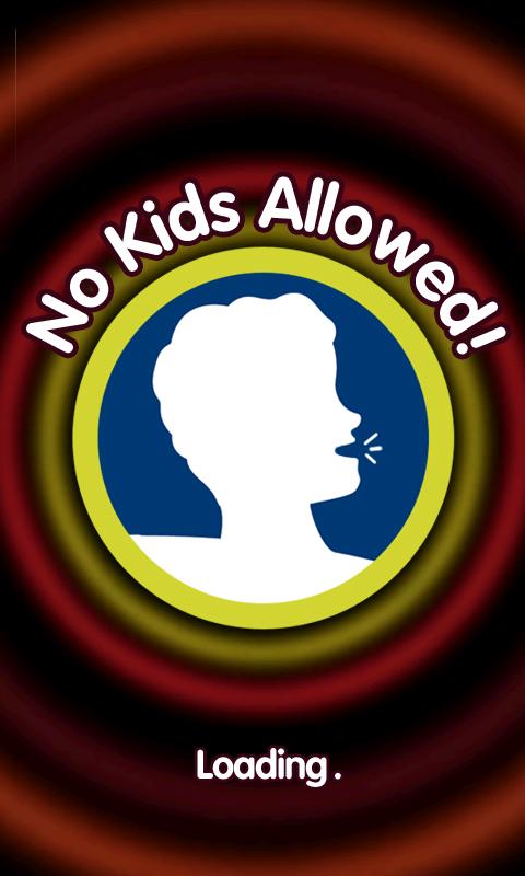 No Kids Around Screen 3