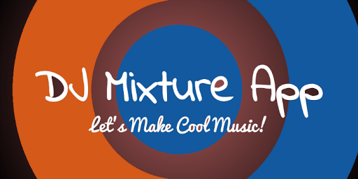 DJ Mixture App