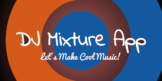 How to download DJ Mixture App 1.0 apk for pc