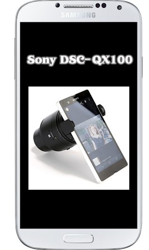 DSC-QX100 Tutorial