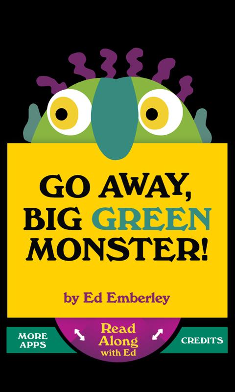 Go Away, Big Green Monster! Screen 1