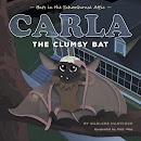 Carla the Clumsy Bat cover